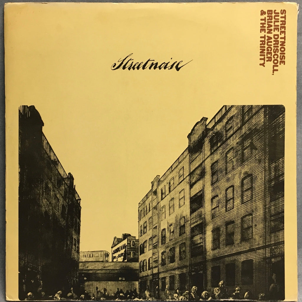 Julie Driscoll, Brian Auger & The Trinity - Streetnoise