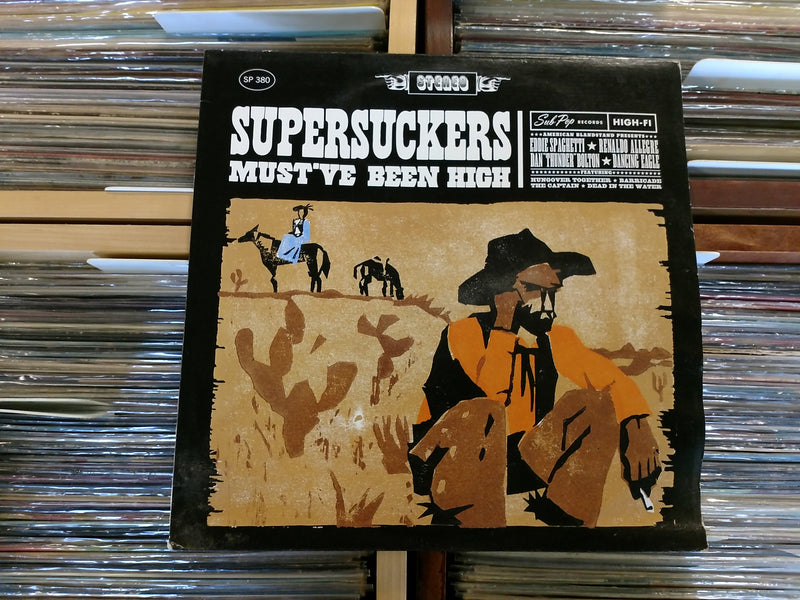 Supersuckers - Must've Been High LP, 1st Press